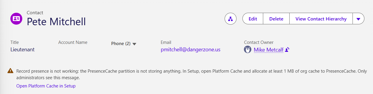 A contact record with the administrator notice under the highlights panel: Record presence is not working: the PresenceCache partition is not storing anything, with an Open Platform Cache in Setup link